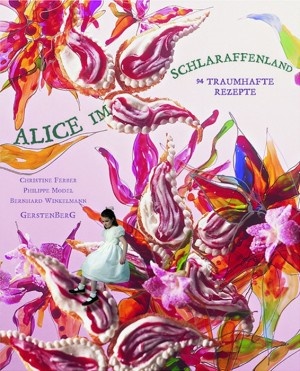 Alice im Schlaraffenland: Tipps für wirklich außergewöhnliche Kochbücher